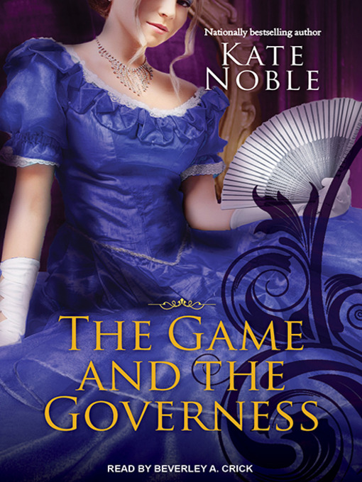Title details for The Game and the Governess by Kate Noble - Wait list